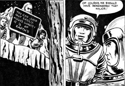 Dr Who loved ridiculing astronauts by pointing out the blindingly obvious.
